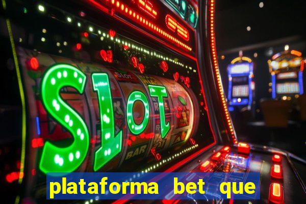 plataforma bet que paga ao se cadastrar